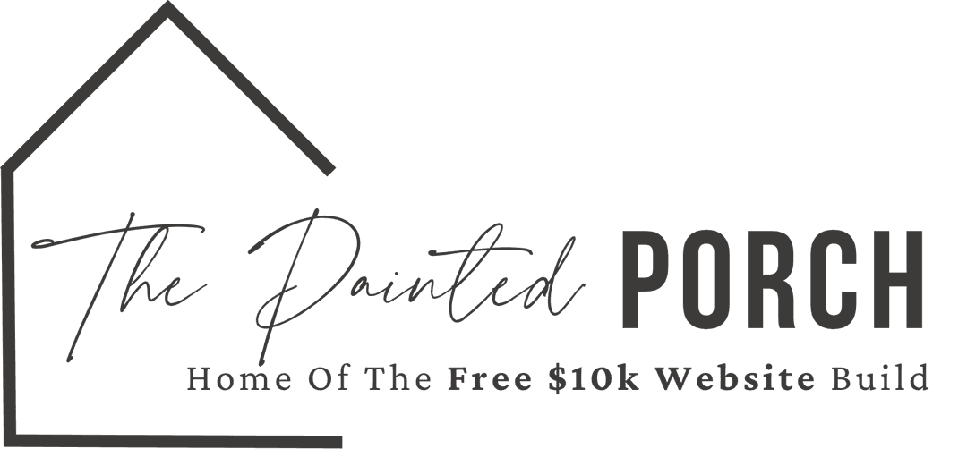 The Painted Porch Project — Home Of The Free $10k Website Build